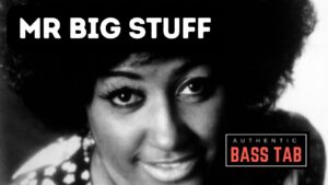 jean knight, mr big stuff, bass soul tab cover